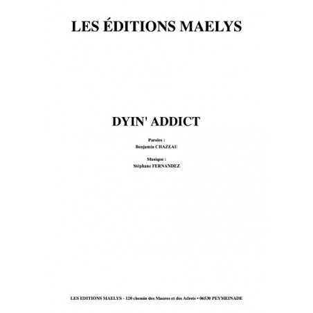 DYIN' ADDICT