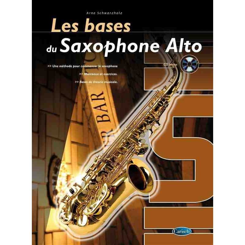 LES BASES DU SAXOPHONE ALTO (+CD)