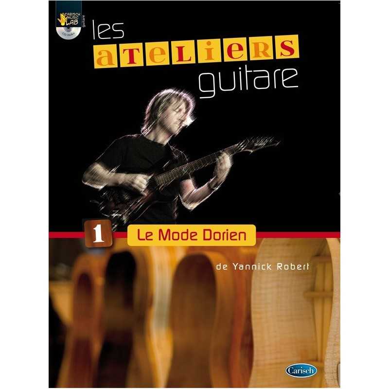 LES ATELIERS DE LA GUITARE - LE MODE DORIEN (+CD)