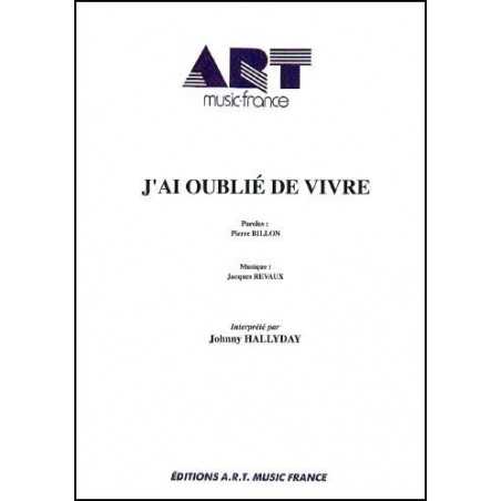 J'AI OUBLIÉ DE VIVRE