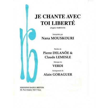 JE CHANTE AVEC TOI LIBERTÉ (D'APRÈS NABUCCO)