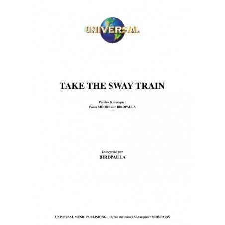 TAKE THE SWAY TRAIN
