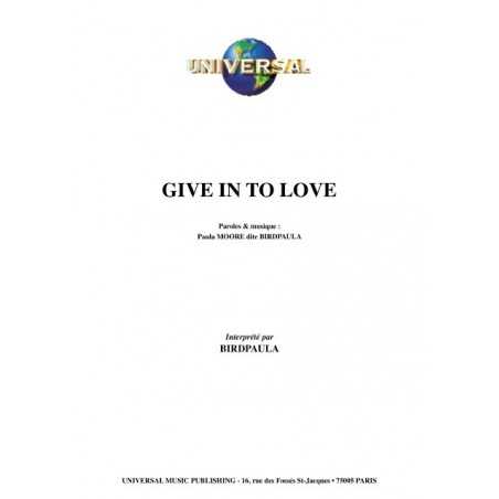 GIVE IN TO LOVE
