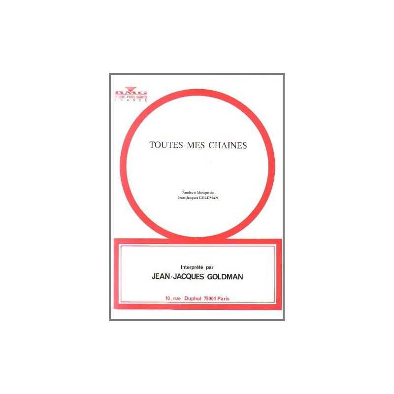 Partition TOUTES MES CHAINES Jean-Jacques GOLDMAN