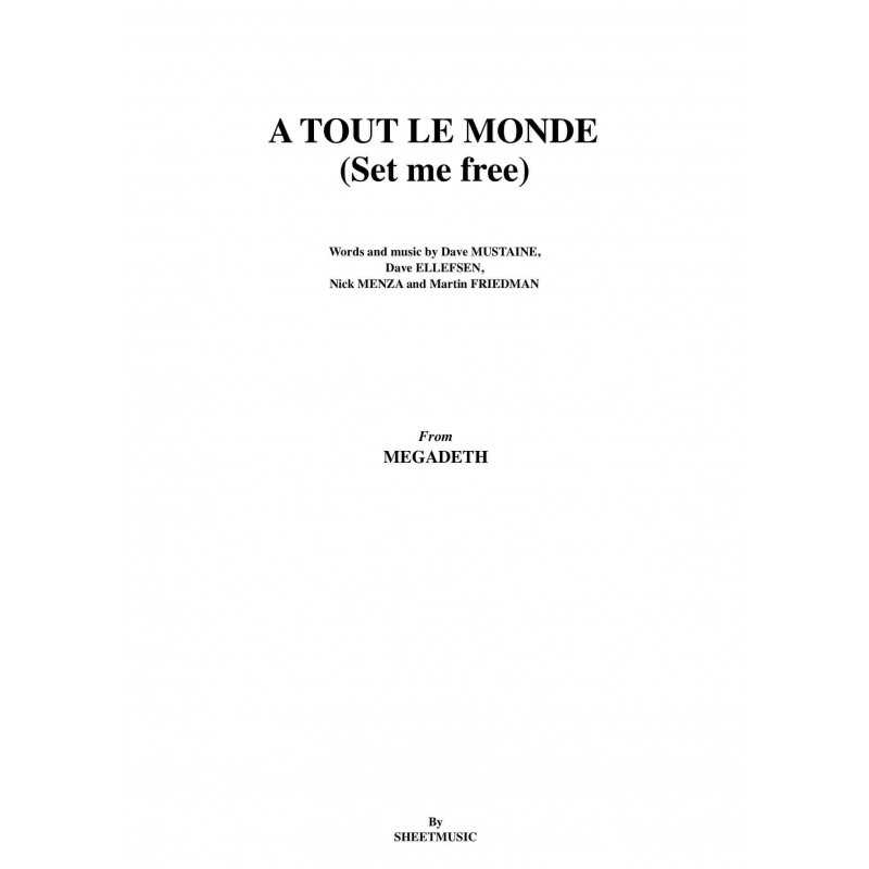 A TOUT LE MONDE (Set me free)