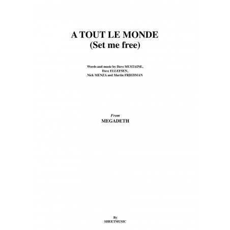 A TOUT LE MONDE (Set me free)