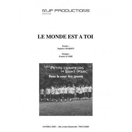LE MONDE EST A TOI