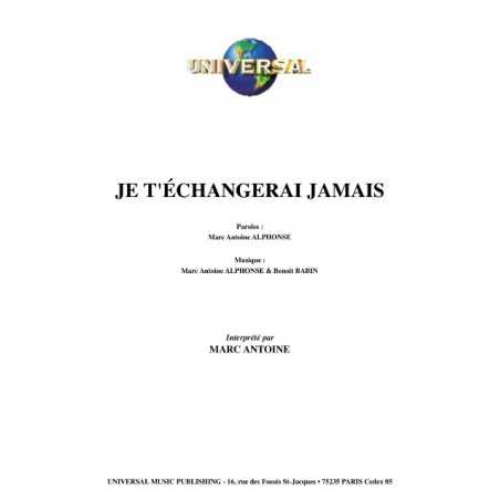 JE T'ÉCHANGERAI JAMAIS