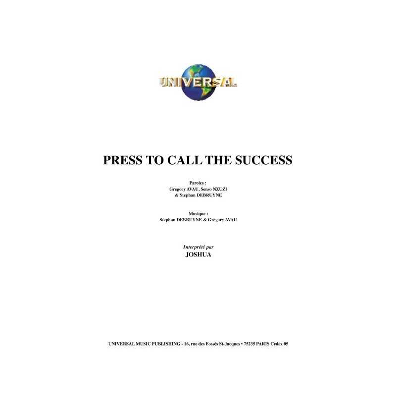 PRESS TO CALL THE SUCCESS