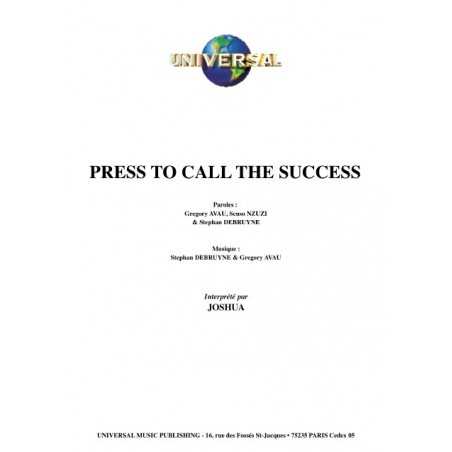PRESS TO CALL THE SUCCESS