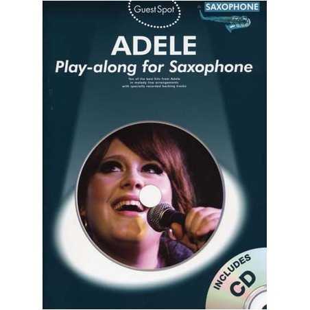 GUEST SPOT : ADELE PLAY-ALONG FOR SAXOPHONE (+CD)