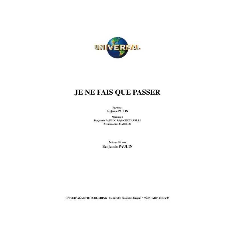 JE NE FAIS QUE PASSER