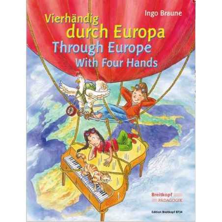 VIERHÄNDIG DURCH EUROPA - THROUGH EUROPE With Four Hands
