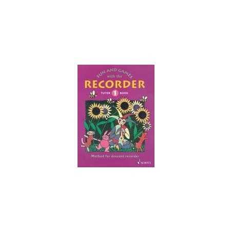 FUN AND GAMES WITH THE RECORDER TUTOR BOOK 1