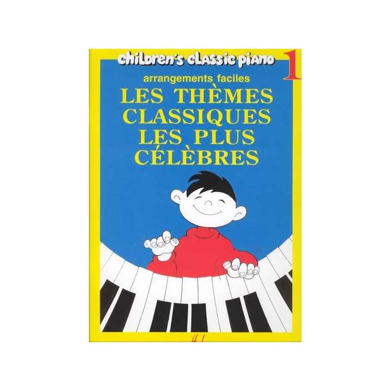 THÈMES CLASSIQUES LES PLUS CÉLÈBRES VOL.1