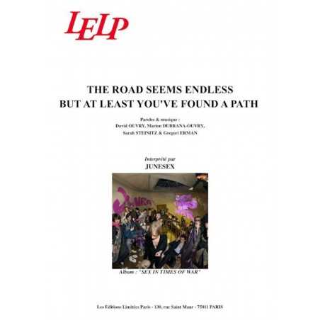 THE ROAD SEEMS ENDLESS BUT AT LAST YOU'VE FOUND A PATH