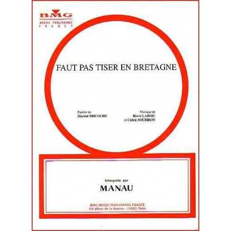 FAUT PAS TISER EN BRETAGNE