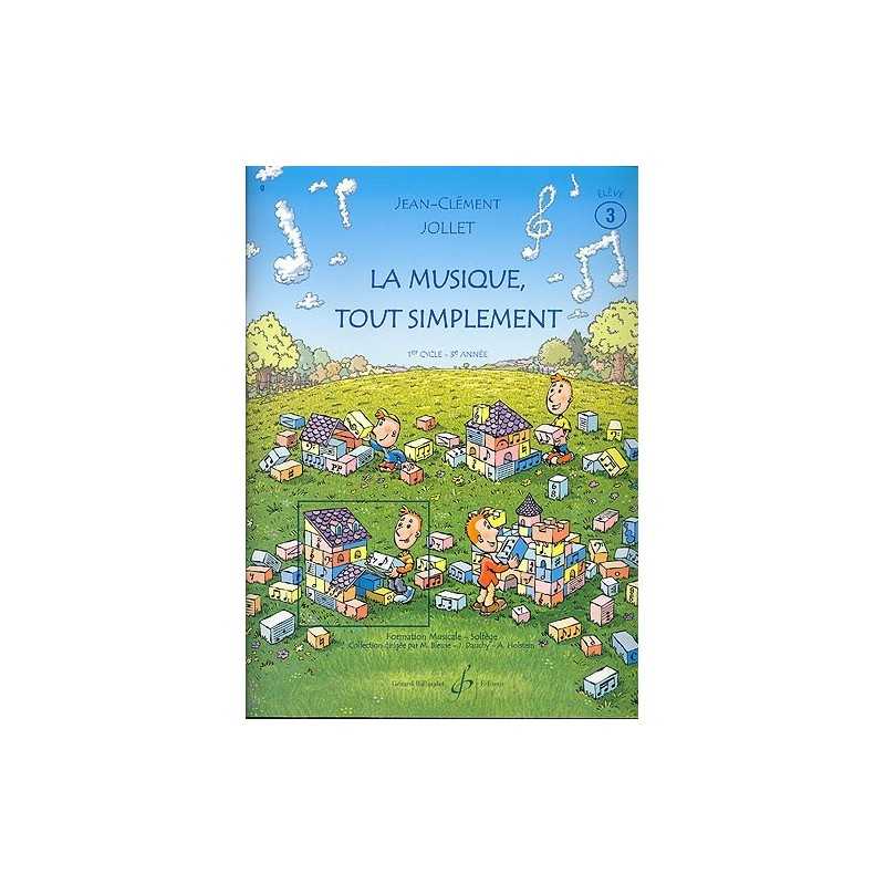 LA MUSIQUE TOUT SIMPLEMENT Vol.3 livre de l'élève