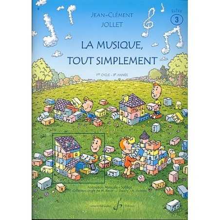 LA MUSIQUE TOUT SIMPLEMENT Vol.3 livre de l'élève