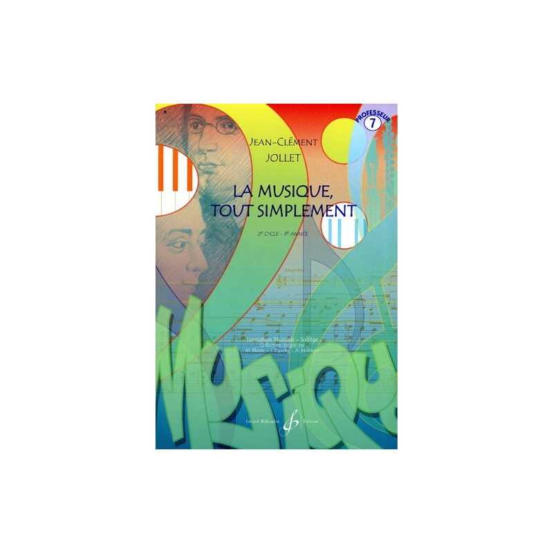 LA MUSIQUE TOUT SIMPLEMENT Vol.7 livre du professeur