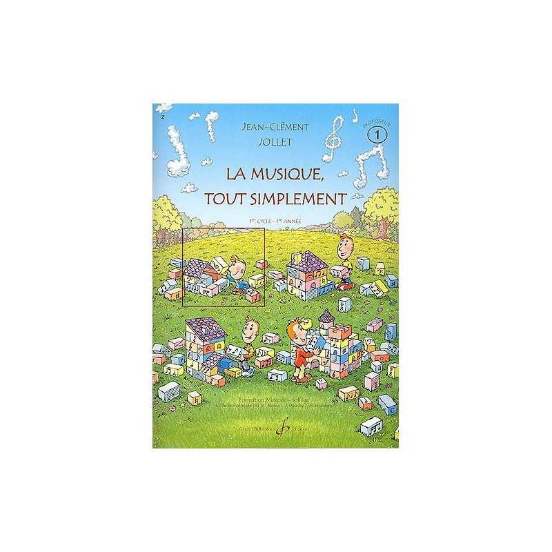 LA MUSIQUE TOUT SIMPLEMENT Vol.1 livre du professeur