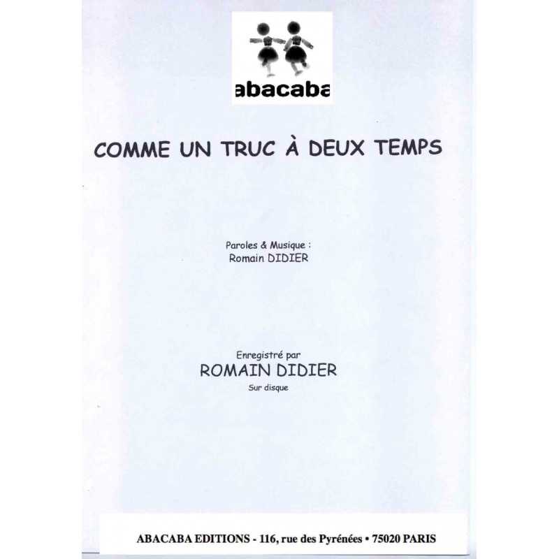 COMME UN TRUC À DEUX TEMPS