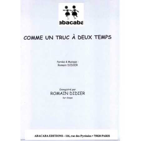 COMME UN TRUC À DEUX TEMPS