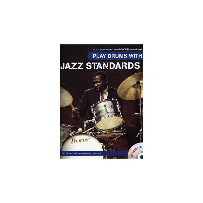 PLAY DRUMS WITH JAZZ STANDARDS (+CD)