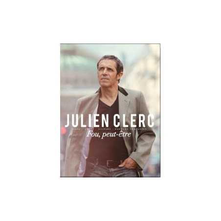 JULIEN CLERC - FOU, PEUT-ÊTRE