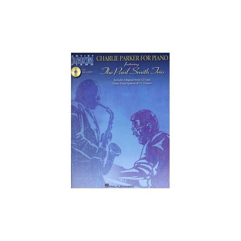 CHARLIE PARKER FOR PIANO FEAT. THE PAUL SMITH TRIO (+CD)
