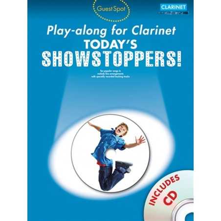 GUEST SPOT : TODAY'S SHOWSTOPPERS ! PLAY-ALONG FOR CLARINET (+CD)