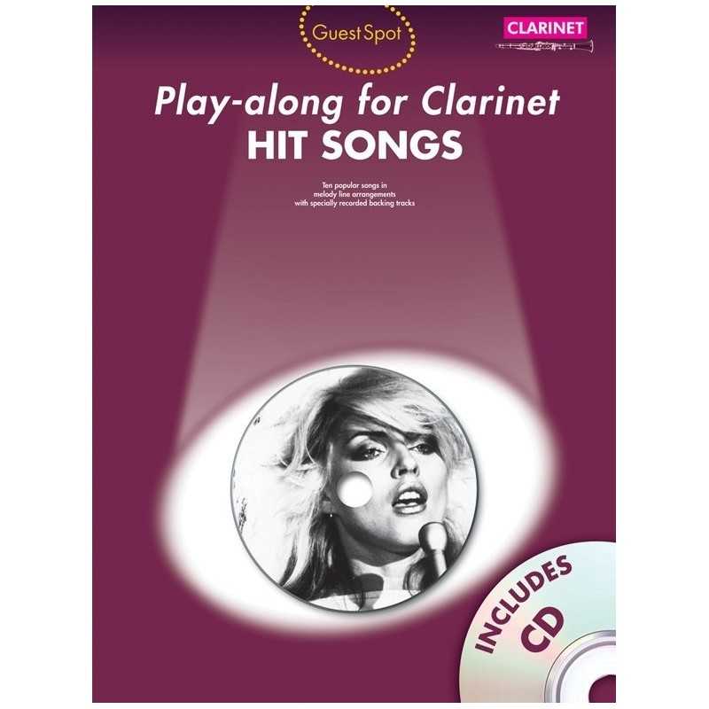 GUEST SPOT : HIT SONGS PLAY-ALONG FOR CLARINET (+CD)