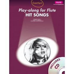 GUEST SPOT : HIT SONGS PLAY-ALONG FOR FLUTE (+CD)