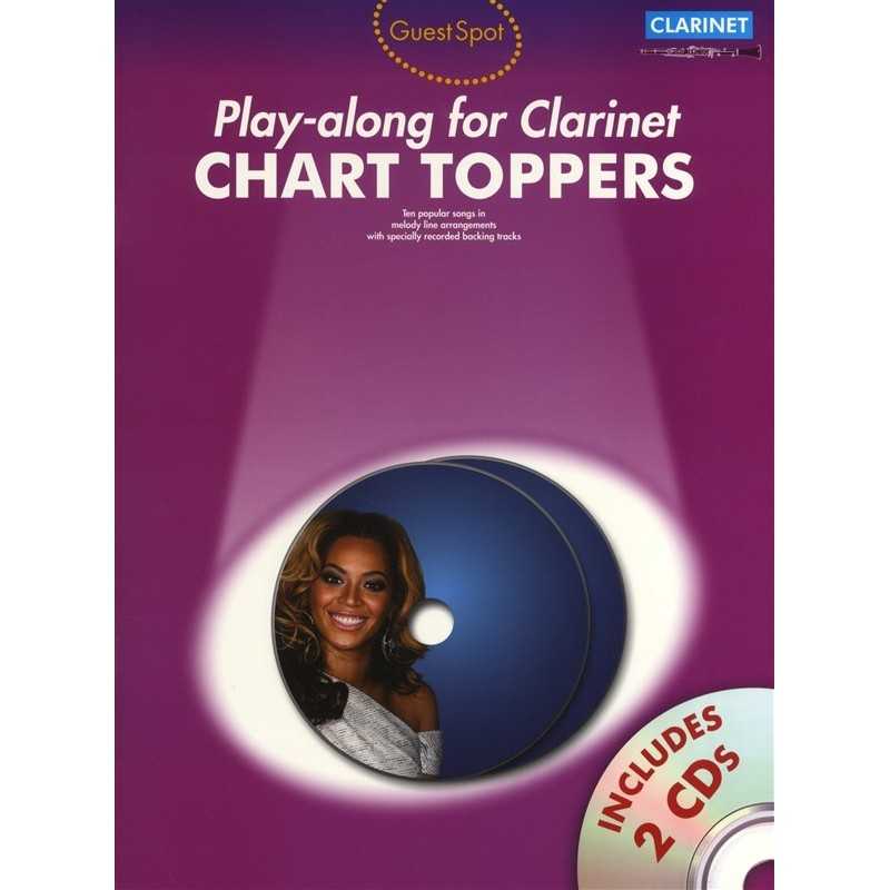 GUEST SPOT : CHART TOPPERS PLAY-ALONG FOR CLARINET (+2CD)