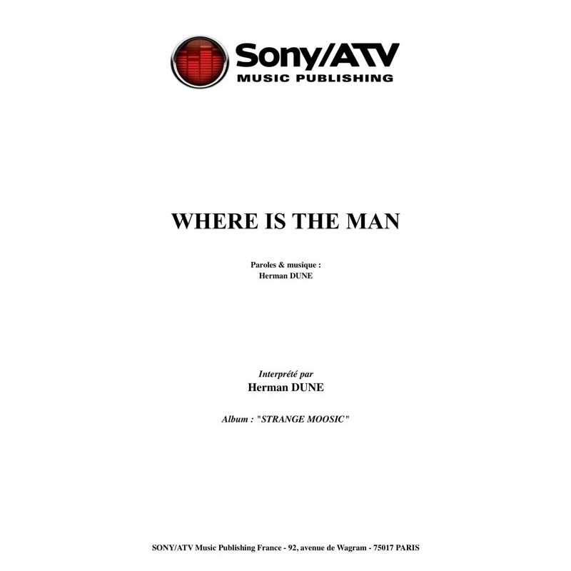 WHERE IS THE MAN