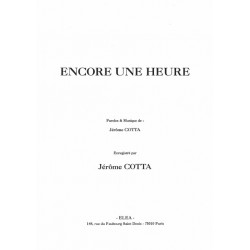 ENCORE UNE HEURE