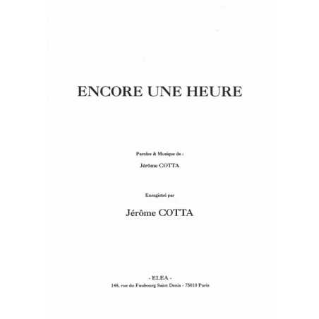 ENCORE UNE HEURE
