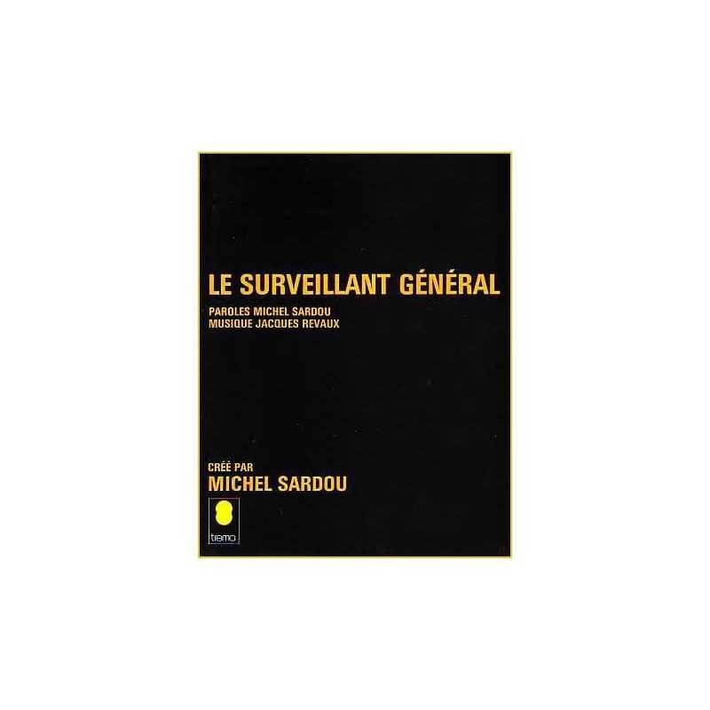 LE SURVEILLANT GÉNÉRAL