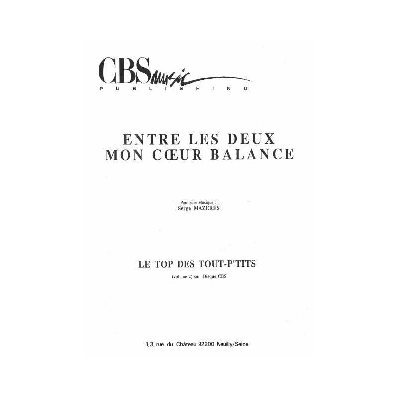 ENTRE LES DEUX MON COEUR BALANCE