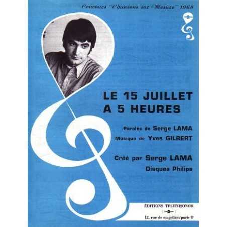 LE 15 JUILLET A 5 HEURES