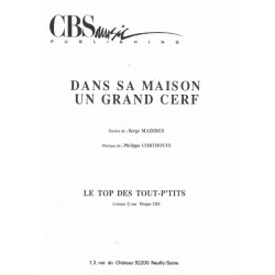 Partition DANS SA MAISON UN GRAND CERF LE TOP DES TOUT P'TITS