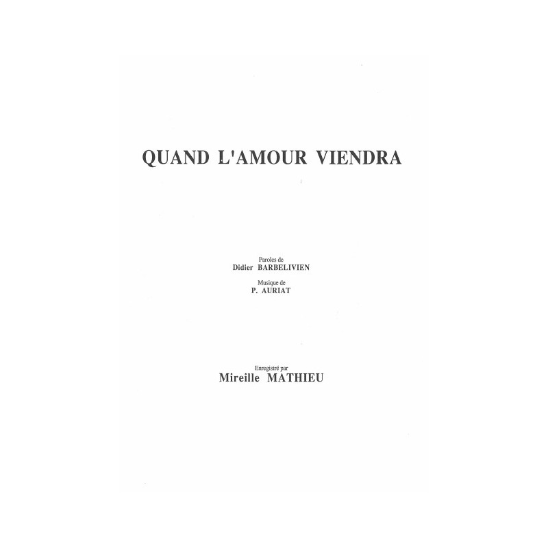 Partition QUAND L'AMOUR VIENDRA Mireille MATHIEU