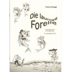 DIE LAUNIGE FORELLE (VARIATION SUR LA TRUITE DE SCHUBERT)