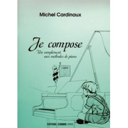 JE COMPOSE VOL.1 (COMPLÉMENT AUX MÉTHODES DE PIANO)