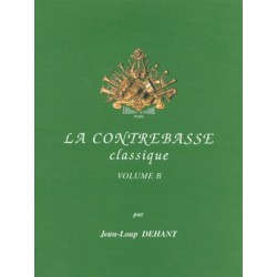 Partition LA CONTREBASSE CLASSIQUE VOL.B Jean-Loup DEHANT
