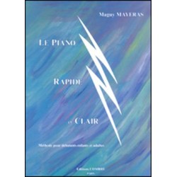 LE PIANO RAPIDE ET CLAIR - MÉTHODE ILLUSTRÉE POUR DÉBUTANT