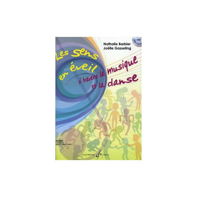 LES SENS EN ÉVEIL - A TRAVERS LA MUSIQUE ET LA DANSE (+CD)