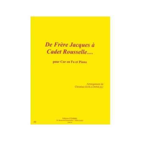 DE FRÈRE JACQUES À CADET ROUSSELLE