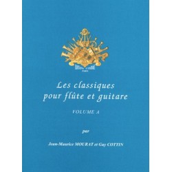 LES CLASSIQUES POUR FLÛTE ET GUITARE VOL.A