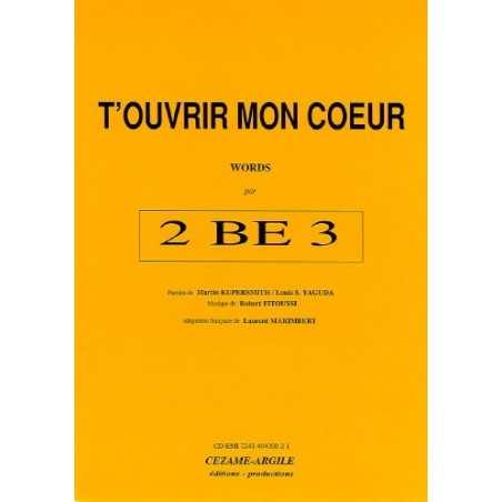 T'OUVRIR MON CŒUR (WORDS)